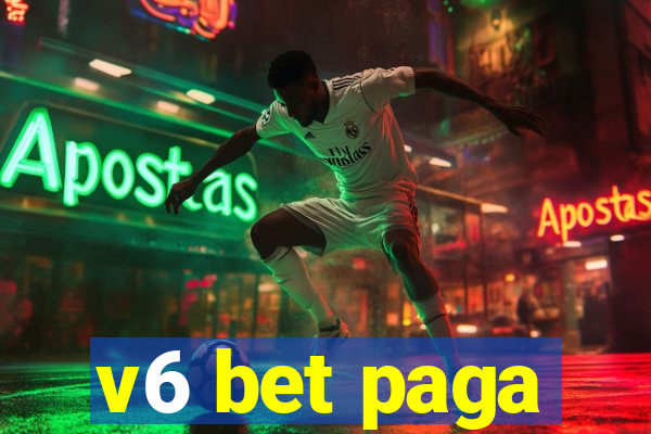 v6 bet paga